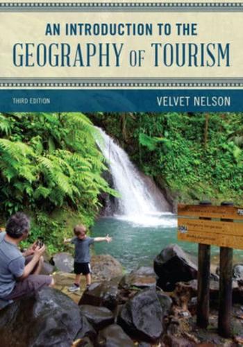 An Introduction to the Geography of Tourism, Third Edition