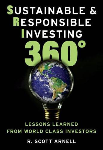 Sustainable & Responsible Investing 360°: Lessons Learned from World Class Investors