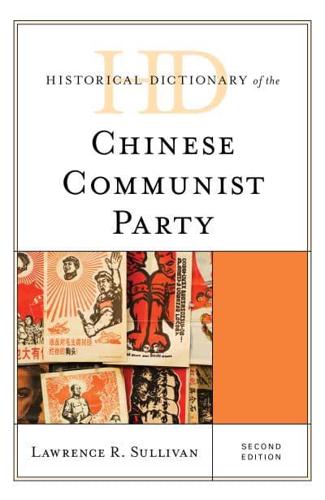 Historical Dictionary of the Chinese Communist Party, Second Edition