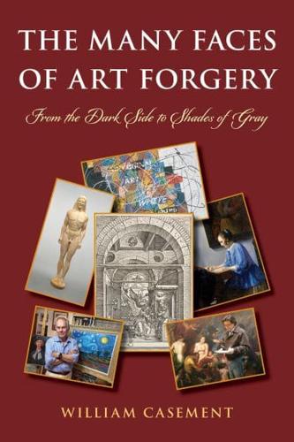 The Many Faces of Art Forgery