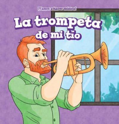 La Trompeta De Mi Tío (My Uncle's Trumpet)