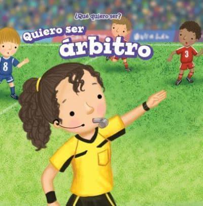 Quiero Ser Árbitro (I Want to Be a Referee)