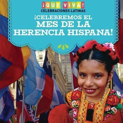 ¡Celebremos El Mes De La Herencia Hispana! (Celebrating Hispanic Heritage Month!)