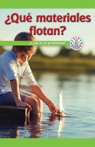 ¿Qué Materiales Flotan?: ¿Cuál Es El Problema? (Which Materials Float?: What's the Problem?)