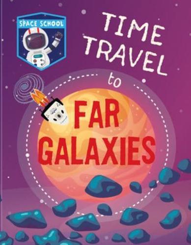 Time Travel to Far Galaxies