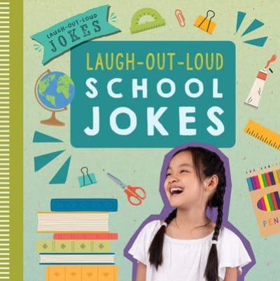 Laugh-Out-Loud School Jokes