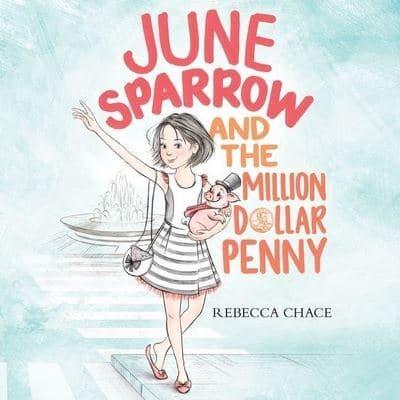 June Sparrow and the Million-Dollar Penny