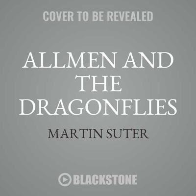 Allmen and the Dragonflies Lib/E