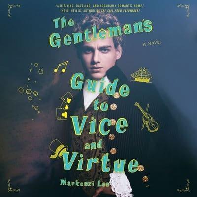 The Gentleman's Guide to Vice and Virtue Lib/E