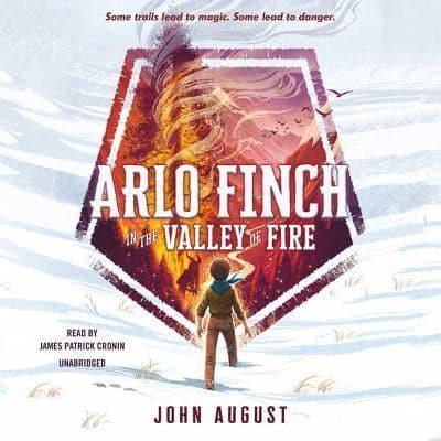 Arlo Finch in the Valley of Fire Lib/E