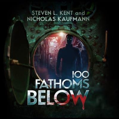 100 Fathoms Below Lib/E