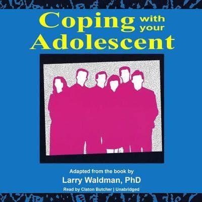 Coping With Your Adolescent