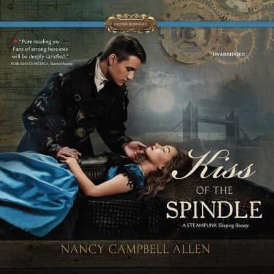 Kiss of the Spindle Lib/E