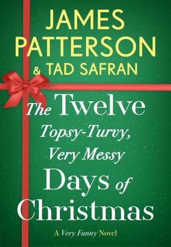 The Twelve Topsy-Turvy, Very Messy Days of Christmas