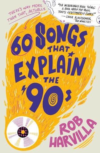60 Songs That Explain the '90S