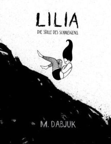 Lilia - Die Stille Des Schweigens