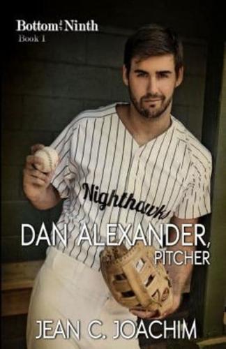 Dan Alexander, Pitcher