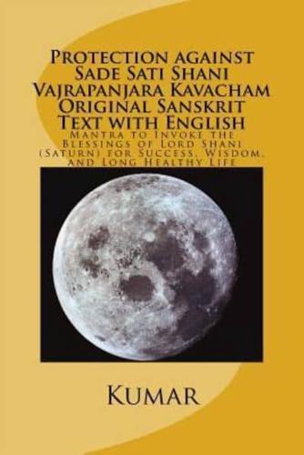 Protection Against Sade Sati Shani Vajrapanjara Kavacham Original Sanskrit Text With English