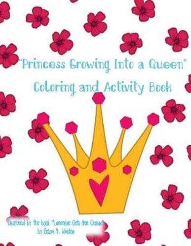Princess Growing Into a Queen Coloring Book