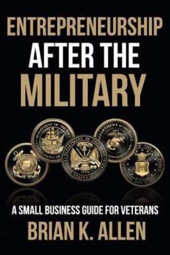 Entrepreneurship After the Military