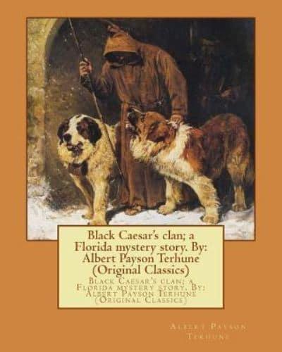 Black Caesar's Clan; A Florida Mystery Story. By