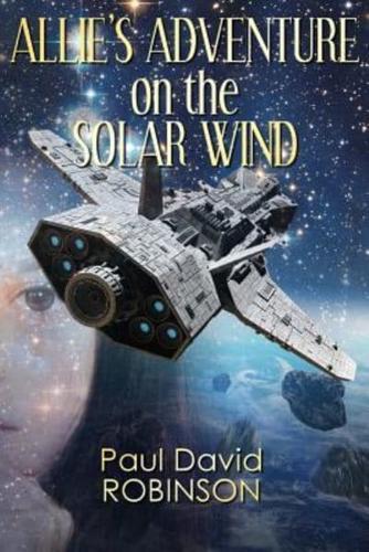 Allie's Adventure on the Solar Wind