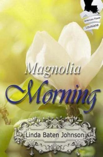 Magnolia Morning