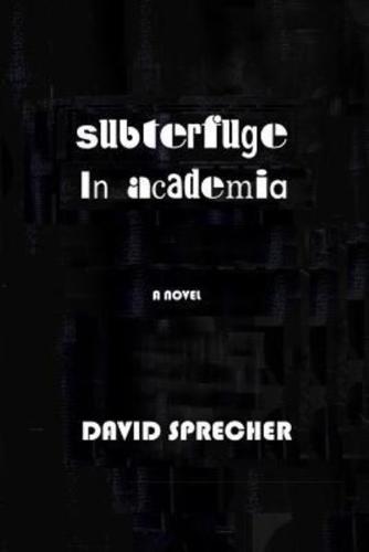 Subterfuge in Academia