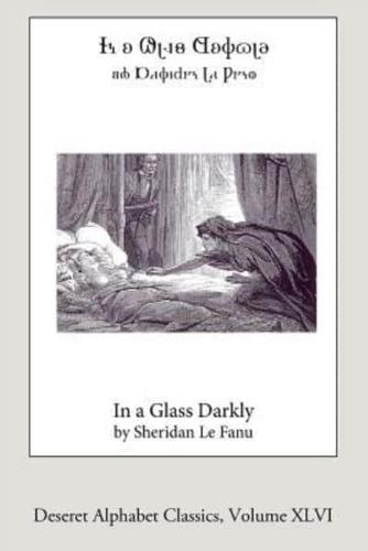 In a Glass Darkly (Deseret Alphabet Edition)
