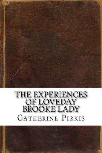 The Experiences of Loveday Brooke Lady