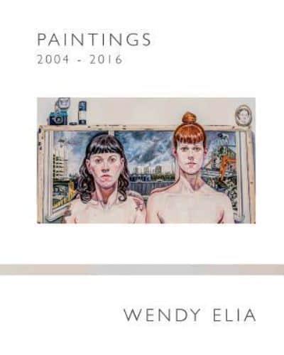 Wendy Elia - Paintings 2004 - 2016