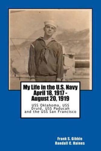 My Life in the U.S. Navy April 18, 1917 - August 20, 1919