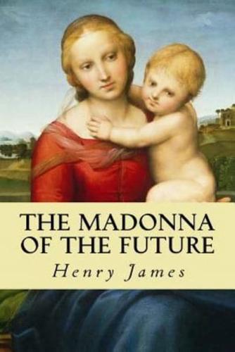 The Madonna of the Future