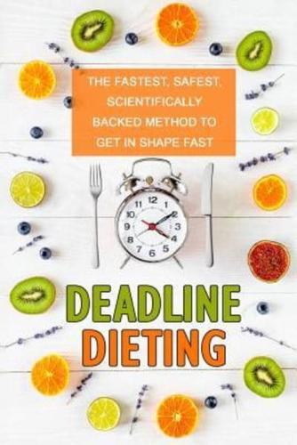 Deadline Dieting