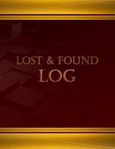 Lost & Found Log (Log Book, Journal - 125 Pgs, 8.5 X 11 Inches)