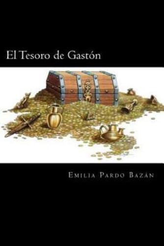 El Tesoro De Gastón (Spanish Edition)