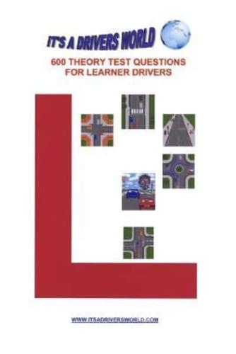600 Theory Test Questions for Learner Drivers