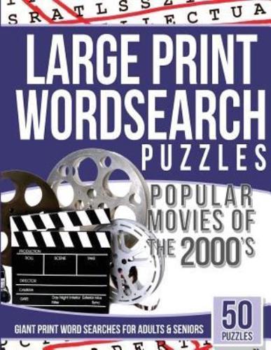 Large Print Wordsearches Puzzles Popular Movies of the 2000S