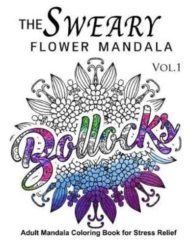 The Sweary Flower Mandala Vol.1