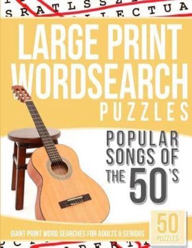 Large Print Wordsearches Puzzles Popular Songs of the 50S