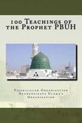 100 Teachings of the Prophet PBUH