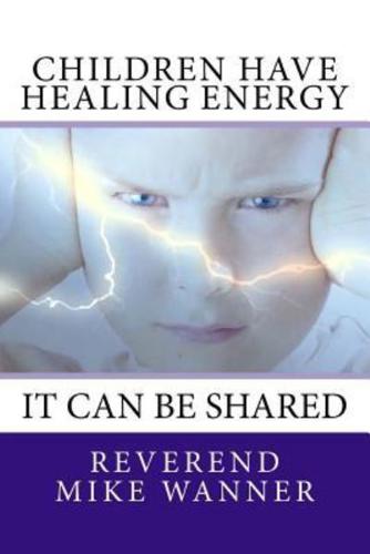 Children Have Healing Energy