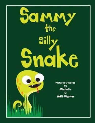 Sammy the Silly Snake