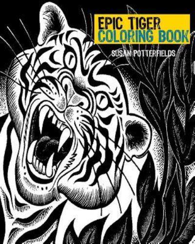 Epic Tiger Coloring Book