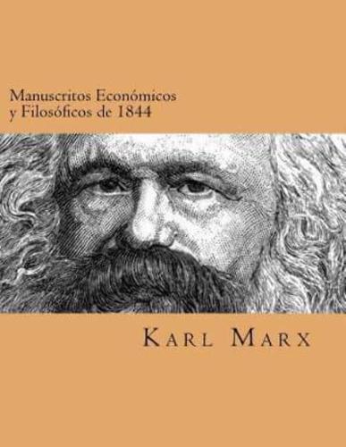Manuscritos Economicos Y Filosoficos De 1844 (Spanish Edtion)