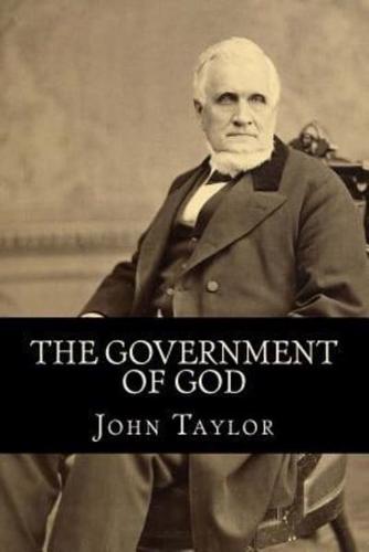 The Government of God (Complete and Unabridged, With an INDEX)