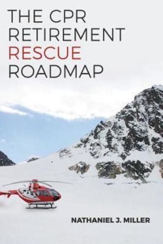 The CPR Retirement Rescue Roadmap