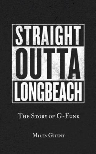 Straight Outta Long Beach