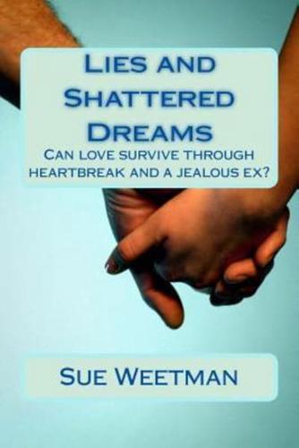 Lies and Shattered Dreams