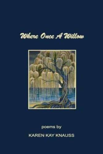 Where Once a Willow